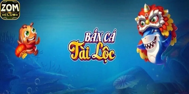 bắn cá tài lộc