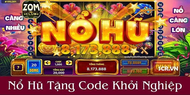 Nổ hũ tặng code khởi nghiệp